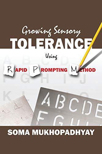 

Growing Sensory Tolerance Using Rapid Prompting Method