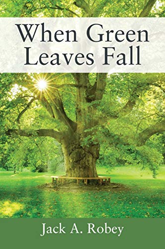 Stock image for When Green Leaves Fall for sale by WorldofBooks