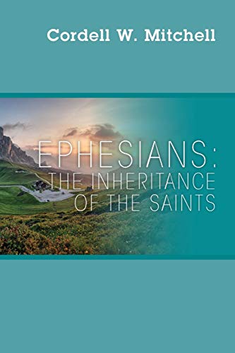 Beispielbild fr Ephesians: The Inheritance of The Saints zum Verkauf von Lucky's Textbooks