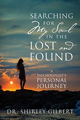 9781977209467: Searching for My Soul in the Lost and Found: A Psychologist's Personal Journey