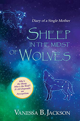 Stock image for Sheep in the Midst of Wolves: Diary of a Single Mother for sale by Lucky's Textbooks