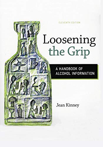 9781977210104: Loosening the Grip: A Handbook of Alcohol Information, 11th edition