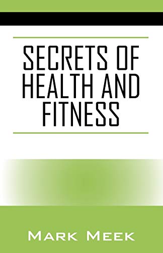 Stock image for Secrets of Health and Fitness for sale by Lucky's Textbooks