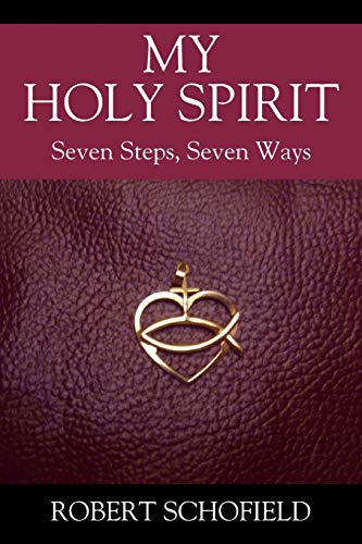 Beispielbild fr My Holy Spirit: Seven Steps, Seven Ways zum Verkauf von WorldofBooks