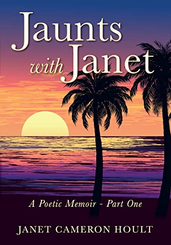 Beispielbild fr Jaunts with Janet: A Poetic Memoir - Part One zum Verkauf von ThriftBooks-Dallas