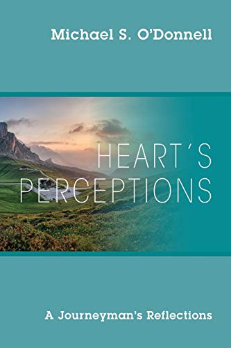 Imagen de archivo de Heart's Perceptions: A Journeyman's Reflections a la venta por Lucky's Textbooks