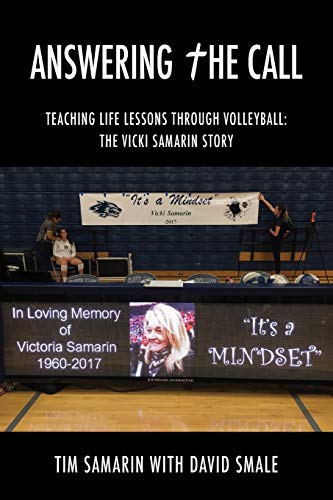 Stock image for Answering the Call: Teaching Life Lessons Through Volleyball: the Vicki Samarin Story for sale by Chiron Media