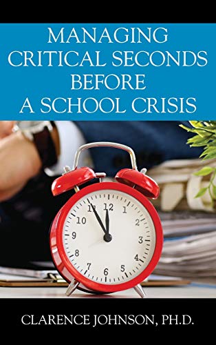 Beispielbild fr Managing Critical Seconds Before a School Crisis zum Verkauf von Buchpark