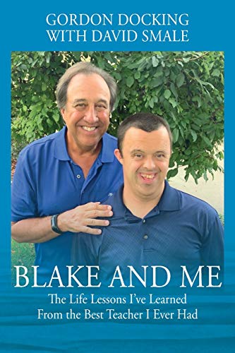 Stock image for Blake and Me: The Life Lessons I've Learned From the Best Teacher I Ever Had for sale by HPB-Ruby