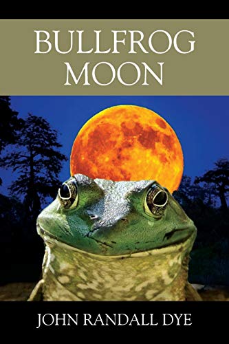 Stock image for Bullfrog Moon for sale by Lucky's Textbooks