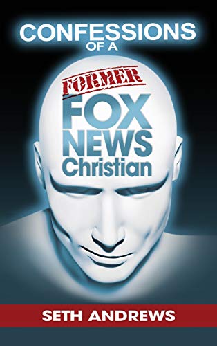 Imagen de archivo de Confessions of a Former Fox News Christian a la venta por HPB-Red