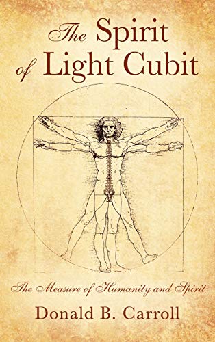 Stock image for The Spirit of Light Cubit: The Measure of Humanity and Spirit for sale by mountain