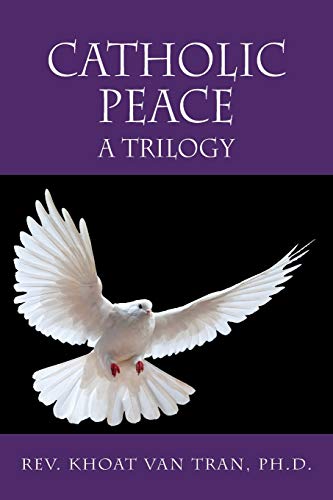 Imagen de archivo de Catholic Peace: A Trilogy a la venta por Lucky's Textbooks