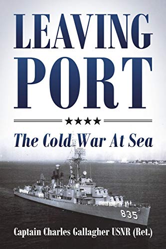 9781977230287: Leaving Port: The Cold War At Sea