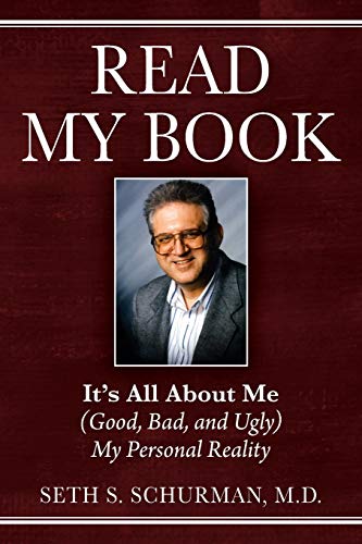 Stock image for Read My Book: It's All About Me (Good, Bad, and Ugly) My Personal Reality for sale by SecondSale
