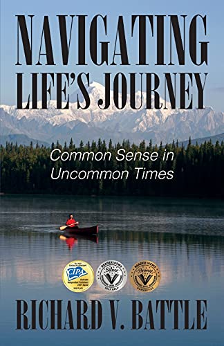 Stock image for Navigating Life's Journey: Common Sense in Uncommon Times for sale by ThriftBooks-Atlanta