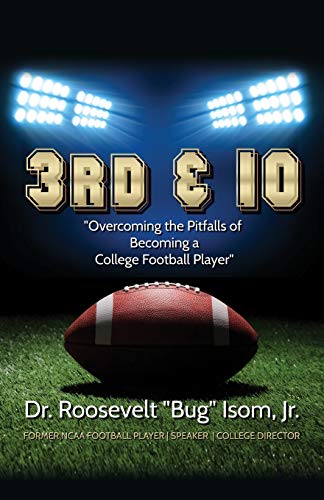 Beispielbild fr 3rd & 10: Overcoming the Pitfalls of Becoming a College Football Player zum Verkauf von Buchpark