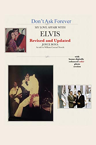 Imagen de archivo de Don't Ask Forever-My Love Affair With Elvis a la venta por Books Unplugged
