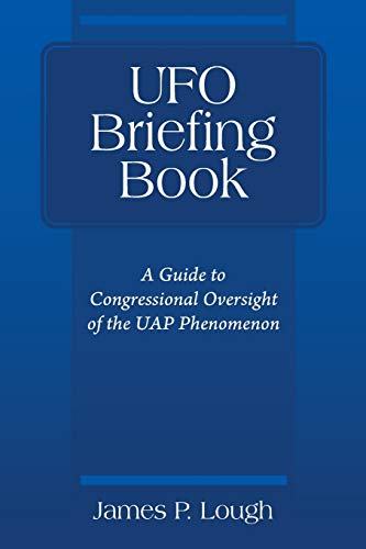 Beispielbild fr UFO Briefing Book: A Guide to Congressional Oversight of the UAP Phenomenon zum Verkauf von GreatBookPrices