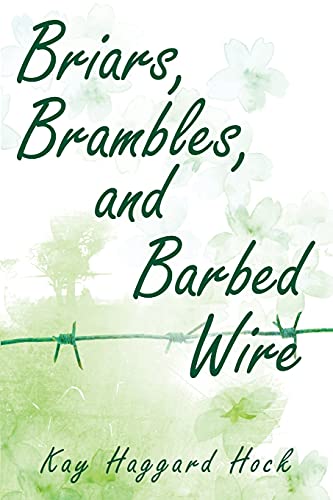 Imagen de archivo de Briars, Brambles, and Barbed Wire a la venta por PlumCircle