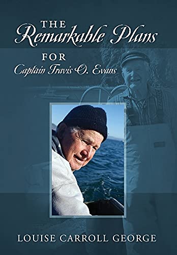 Stock image for The Remarkable Plans for Captain Travis O. Evans for sale by HPB-Movies