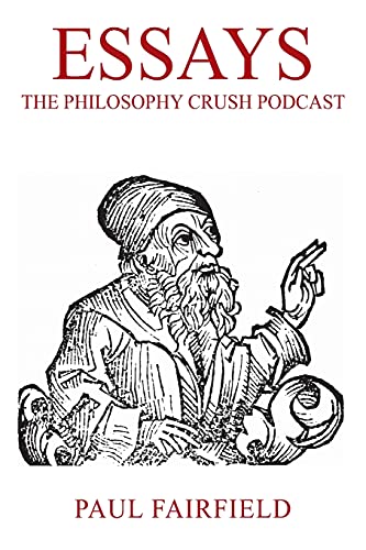 Stock image for Essays: The Philosophy Crush Podcast for sale by Lucky's Textbooks