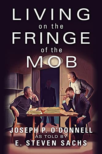 Stock image for Living on the Fringe of the Mob for sale by Big River Books