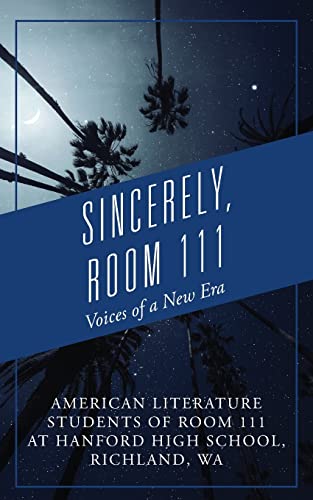 Beispielbild fr Sincerely, Room 111: Voices of a New Era zum Verkauf von BooksRun