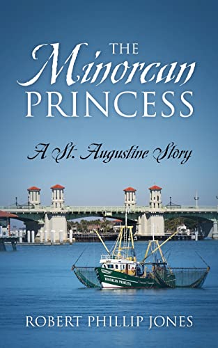 Stock image for The Minorcan Princess: A St. Augustine Story for sale by Coas Books