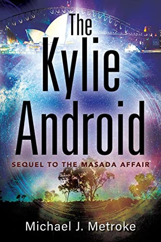 9781977257642: The Kylie Android: Sequel to The Masada Affair