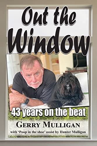 Stock image for Out the Window: 43 years on the beat for sale by BooksRun