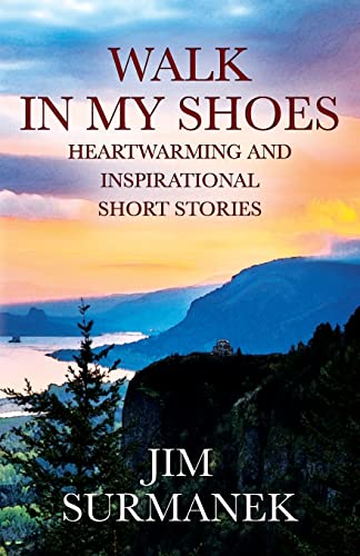 Beispielbild fr Walk in My Shoes: Heartwarming and Inspirational Short Stories zum Verkauf von GreatBookPrices