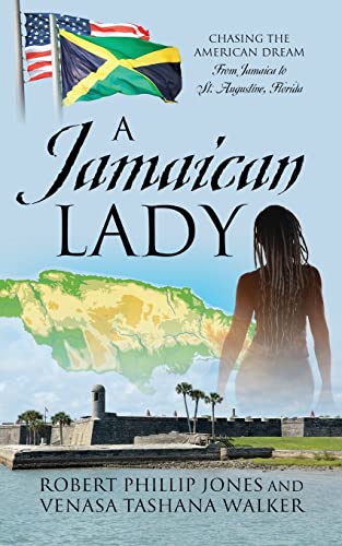 Stock image for A Jamaican Lady: Chasing the American Dream From Jamaica to St. Augustine, Florida for sale by Book Deals