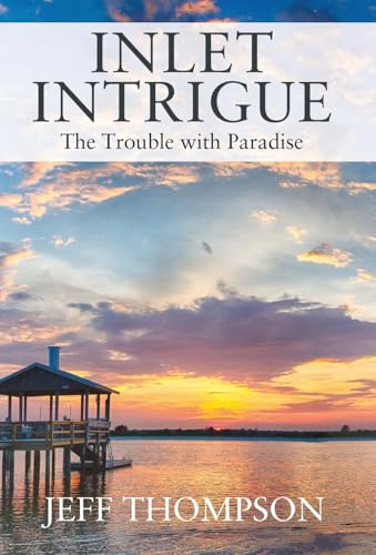 Stock-Bild f�r Inlet Intrigue: The Trouble with Paradise