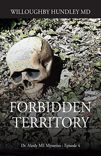 Stock image for Forbidden Territory: Dr. Hardy ME Mysteries - Episode 4 for sale by GreatBookPrices