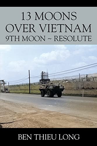 Stock image for 13 Moons over Vietnam: 9th Moon ~ Resolute for sale by GreatBookPrices