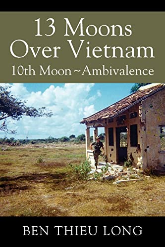 Stock image for 13 Moons Over Vietnam: 10th Moon ~ Ambivalence for sale by GreatBookPrices