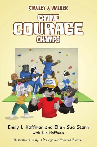 Beispielbild fr CANINE COURAGE CHAMPS: Stanley & Walker zum Verkauf von GreatBookPrices