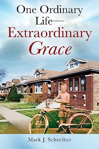 Beispielbild fr One Ordinary Life-Extraordinary Grace zum Verkauf von GreatBookPrices