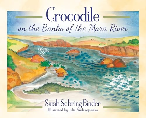 Stock image for Crocodile on the Banks of the Mara River for sale by GreatBookPrices