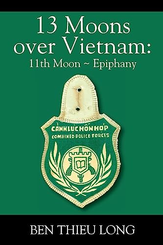 Stock image for 13 Moons over Vietnam: 11th Moon ~ Epiphany for sale by GreatBookPrices