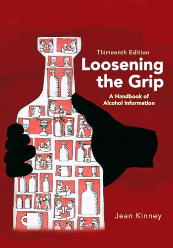 Stock image for Loosening the Grip 13th Edition: A Handbook of Alcohol Information for sale by California Books