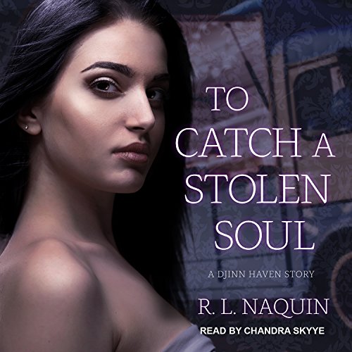 Beispielbild fr To Catch a Stolen Soul: A Humorous Urban Fantasy Novel: 1 (Djinn Haven) zum Verkauf von Monster Bookshop