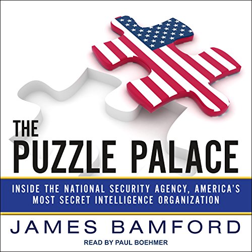 9781977313195: The Puzzle Palace: Inside the National Security Agency, America's Most Secret Intelligence Organization