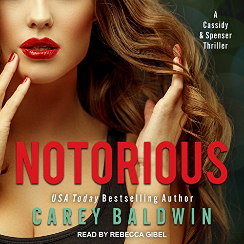 Stock image for Notorious: A Cassidy & Spenser Thriller (Cassidy & Spenser Thrillers, Band 3) for sale by Buchpark