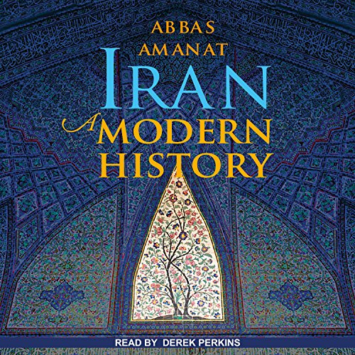 Iran - Abbas Amanat, Derek Perkins (narrator)