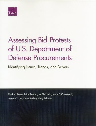 Stock image for Assessing Bid Protests of U.S. Department of Defense Procurements: Identifying Issues, Trends, and Drivers for sale by Brook Bookstore
