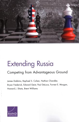 Beispielbild fr Extending Russia: Competing from Advantageous Ground zum Verkauf von Wonder Book
