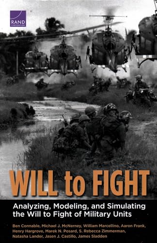 9781977400444: Will to Fight: Analyzing, Modeling, and Simulating the Will to Fight of Military Units