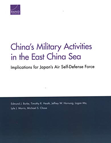 Imagen de archivo de China's Military Activities in the East China Sea: Implications for Japan's Air Self-Defense Force a la venta por Brook Bookstore